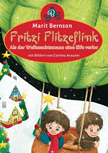 Fritzi Flitzeflink: Als der Weihnachtsmann eine Elfe verlor von NOVA MD